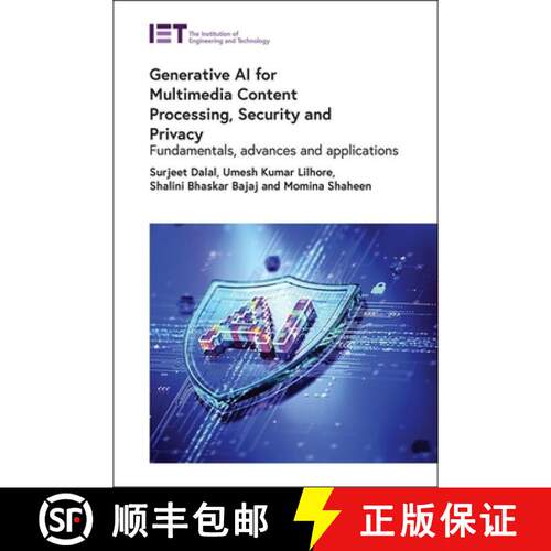 【3-4周达】精装 Generative AI for Multimedia Content Processing, Security and Privacy: Fundamentals, ... [9781837242085]