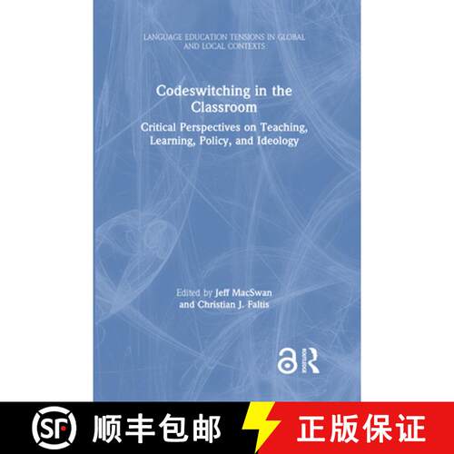 【3-4周达】精装 Codeswitching in the Classroom: Critical Perspectives on Teaching, Learning, Policy, ... [9781138225053]