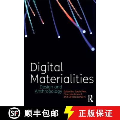 【4周达】Digital Materialities: Design and Anthropology [9781472592576]