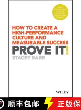 预订 Prove It! How To Create A High-Performance Culture And Measurable Success [Wiley经管] [9780730336228]