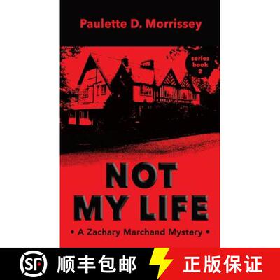 【3-4周达】Not My Life: A Zachary Marchand Mystery [9781942975052]