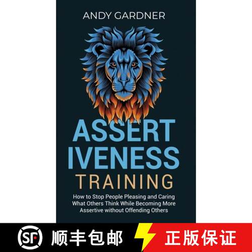 【3-4周达】精装 Assertiveness Training: How to Stop People Pleasing and Caring What Others Think Whil... [9798887651569]