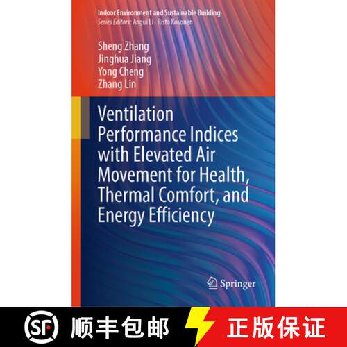 【3-4周达】精装 Ventilation Performance Indices with Elevated Air Movement for Health, Thermal Comfor... [9789819562879]