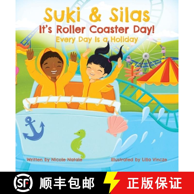 【3-4周达】Suki & Silas It's Roller Coaster Day!: Every Day Is a Holiday [9781956146127]