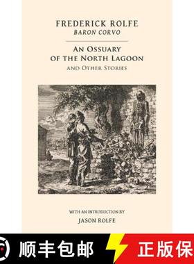 【3-4周达】An Ossuary of the North Lagoon: and Other Stories [9781943813278]