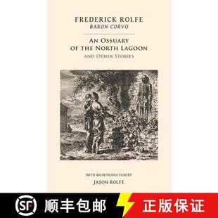 预订 An Ossuary of the North Lagoon: and Other Stories [9781943813278]