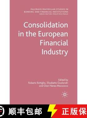 【3-4周达】Consolidation in the European Financial Industry (1st ed. 2010) (1st ed. 2010) [9781349313280]