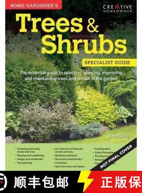【3-4周达】Home Gardener's Trees & Shrubs: Selecting, planting, improving and maintaining trees and s... [9781580117746]
