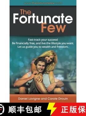 【3-4周达】The Fortunate Few: Fast-Track Your Success! Be Financially Free, and Live the Lifestyle Yo... [9780993929816]