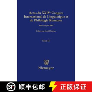 【3-4周达】精装 Actes du XXIV Congrès International de Linguistique et de Philologie Romanes. Tome IV [9783484505049]