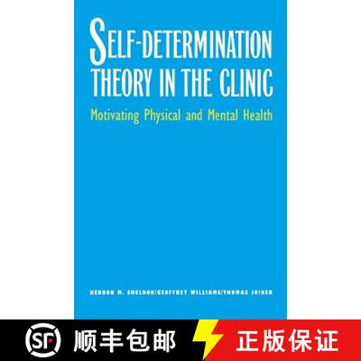 【3-4周达】Self–Determination Theory in the Clinic – Motivating Physical and Mental Health [9780300199833]