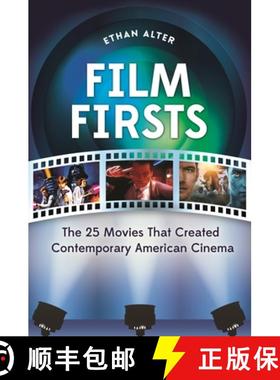 预订 Film Firsts: The 25 Movies That Created Contemporary American Cinema [9781440801877]