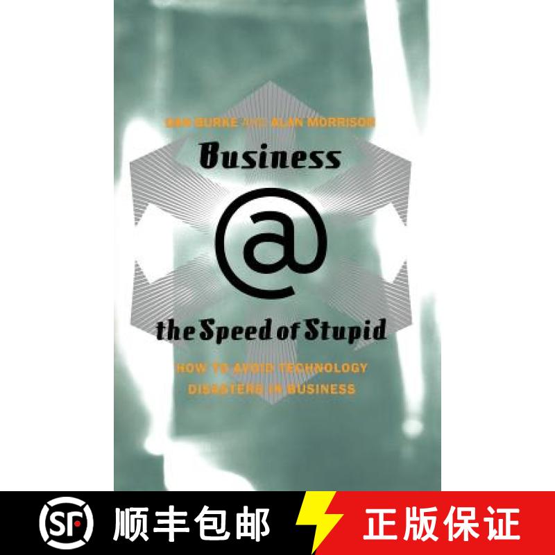【3-4周达】Business @ the Speed of Stupid: Building Smart Companies After the Technology Shakeout [9780738207681]