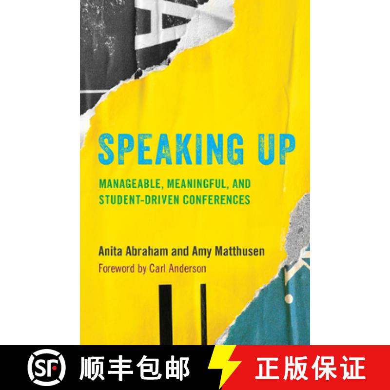 【3-4周达】Speaking Up : Manageable, Meaningful, and Student-Driven Conferences [9781475853711]