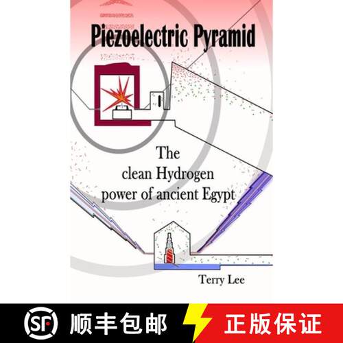 【3-4周达】Piezoelectric Pyramid: The clean Hydrogen power of ancient Egypt [9798992363241]