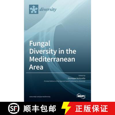 【3-4周达】Fungal Diversity in the Mediterranean Area [9783039369782]