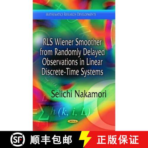 【3-4周达】精装 Rls Wiener Smoother from Randomly Delayed Observations in Linear Discrete-Time Systems [9781624178184]