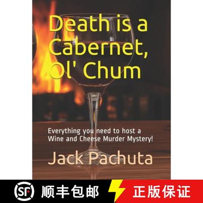 【3-4周达】Death is a Cabernet, Ol' Chum: Everything you need to host a Wine and Cheese Murder Mystery! [9781888475241]
