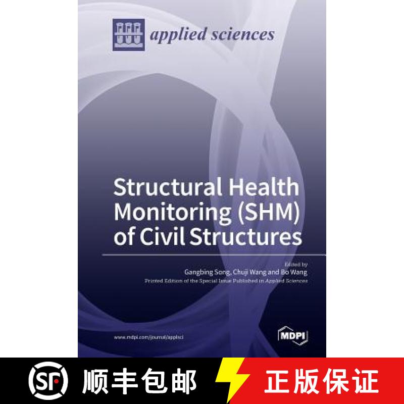 【2-3周达】Structural Health Monitoring (SHM) of Civil Structures [9783038427834]
