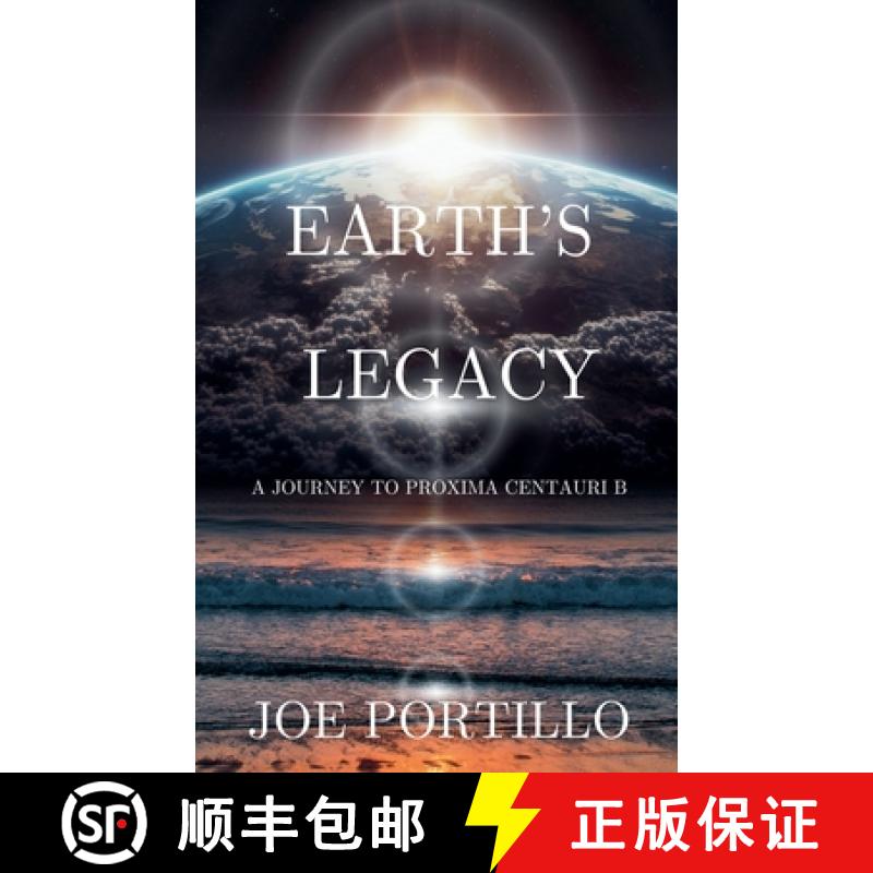 【2-3周达】Earth's Legacy: A Journey to Proxima Centauri B [9798230552710]