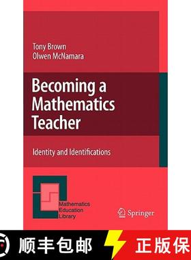 【3-4周达】Becoming a Mathematics Teacher : Identity and Identifications [9789400705531]