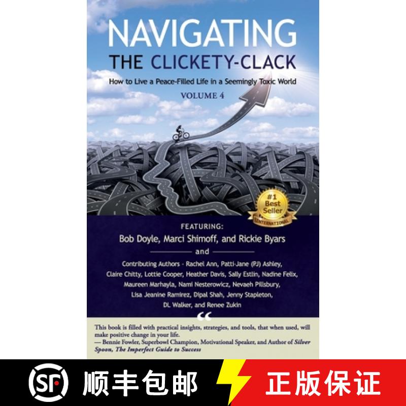 【3-4周达】Navigating the Clickety-Clack: How to Live a Peace-Filled Life in a Seemingly Toxic World,... [9780975366899]
