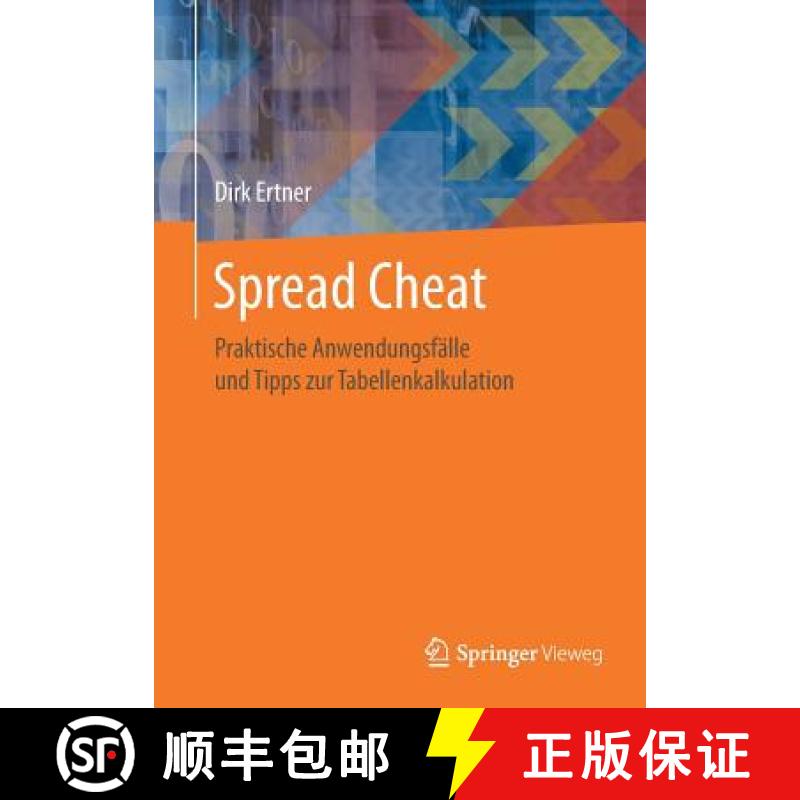 【3-4周达】Spread Cheat : Praktische Anwendungsfälle und Tipps zur Tabellenkalkulation [9783662581247]