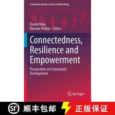 【3-4周达】Connectedness, Resilience and Empowerment: Perspectives on Community Development [9783031357466]