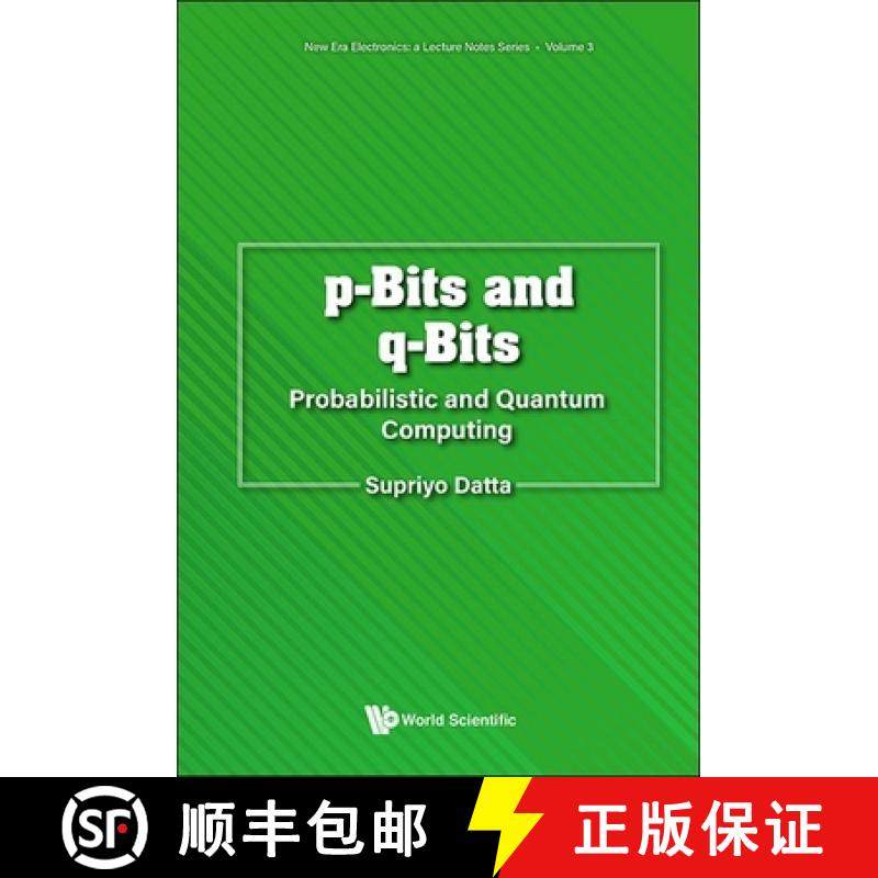 【3-4周达】P-Bits and Q-Bits: Probabilistic and Quantum Computing [9789811294495]