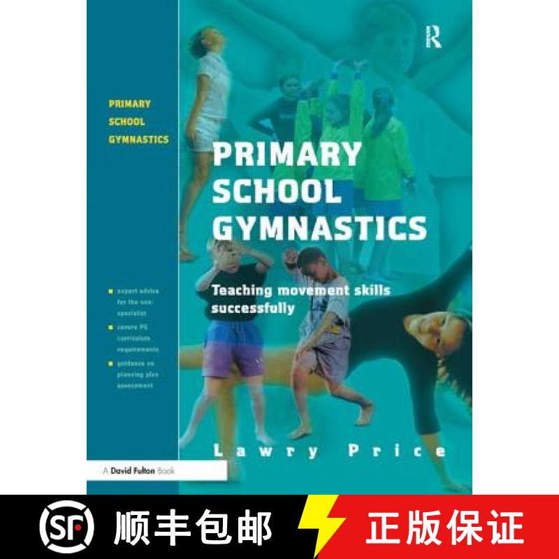 【3-4周达】Primary School Gymnastics: Teaching Movement Action Successfully [9781853469510]