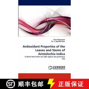 Aristolochia Leaves Antioxidant 预订 the and 9783844308167 Indica Stems Properties