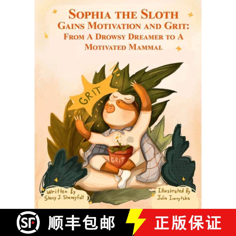 【3-4周达】Sophia the Sloth Gains Motivation and Grit: From a Drowsy Dreamer to a Motivated Mammal: A... [9781737106654]