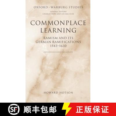 【3-4周达】Commonplace Learning: Ramism and its German Ramifications, 1543-1630 [9780198174301]