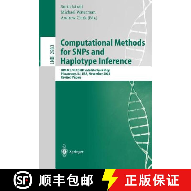 【3-4周达】Computational Methods for SNPs and Haplotype Inference : DIMACS/RECOMB Satellite Workshop,... [9783540212492]