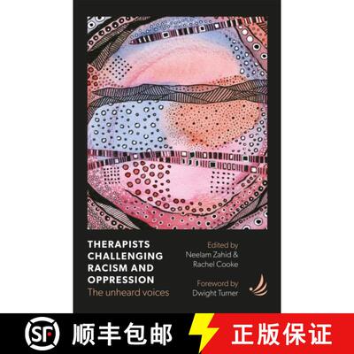 【3-4周达】Therapists Challenging Racism and Oppression: The unheard voices [9781915220295]