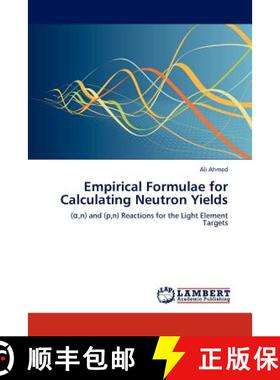 预订 Empirical Formulae for Calculating Neutron Yields [9783848407569]