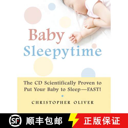 【3-4周达】精装 Baby Sleepytime: The CD Scientifically Proven to Put Your Baby to Sleep--Fast [With CD] [9781578262601]