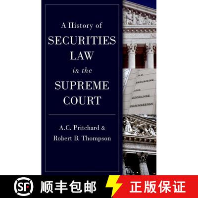 【3-4周达】精装 A History of Securities Law in the Supreme Court [9780197665916]