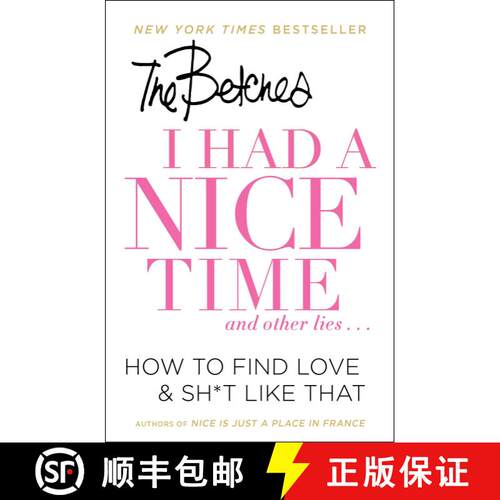 【3-4周达】I Had a Nice Time And Other Lies... : How to Find Love & Sh*t Like That [9781501151101]