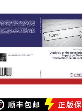 预订 Analysis of the Regulation impact on Online transactions in Sri Lanka [9783330040489]