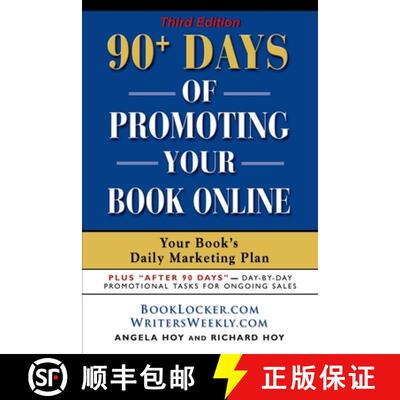 预订 90+ Days of Promoting Your Book Online: Your Book's Daily Marketing Plan - THIRD EDITION [9781601454607]