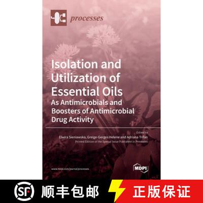 【3-4周达】Isolation and Utilization of Essential Oils: As Antimicrobials and Boosters of Antimicrobi... [9783036539997]