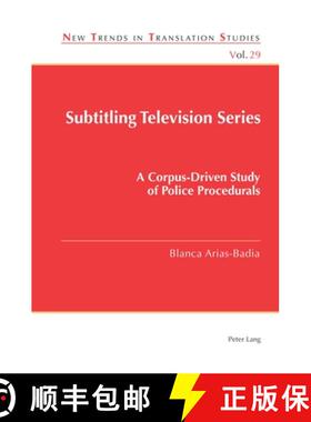 预订 Subtitling Television Series : A Corpus-Driven Study of Police Procedurals [9781787077966]
