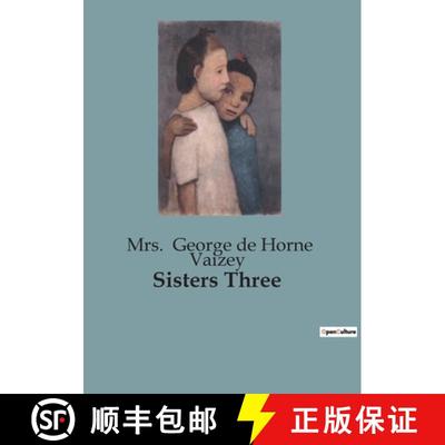【3-4周达】Sisters Three:The Trials and Tribulations of Three Sisters in the English Countryside [9791041950089]