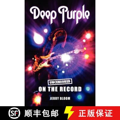 【3-4周达】Deep Purple - Uncensored on the Record [9781781581964]