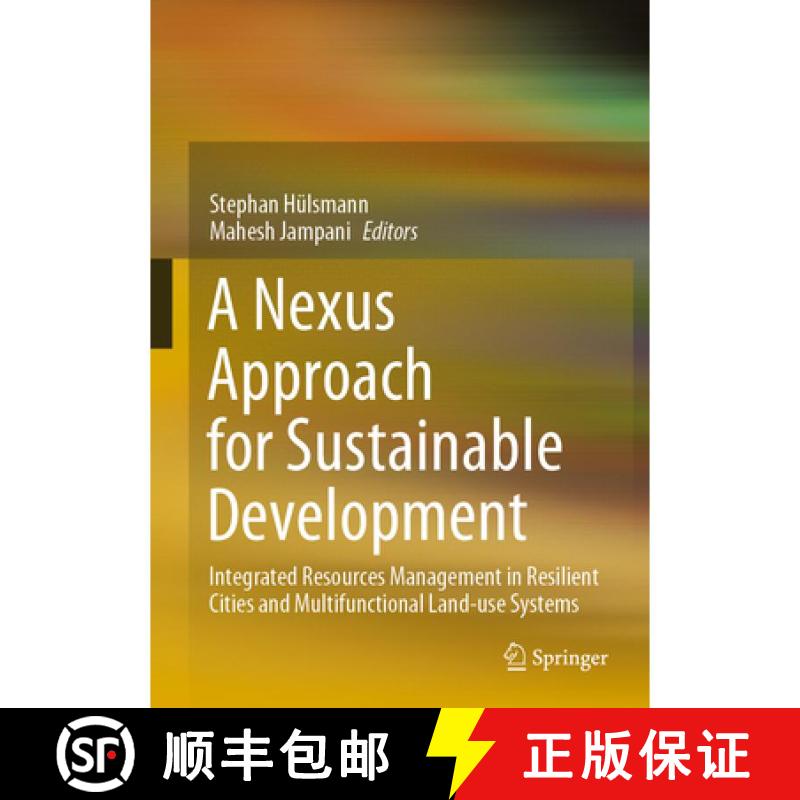 【3-4周达】精装 A Nexus Approach for Sustainable Development : Integrated Resources Management in Res... [9783030575298]图片
