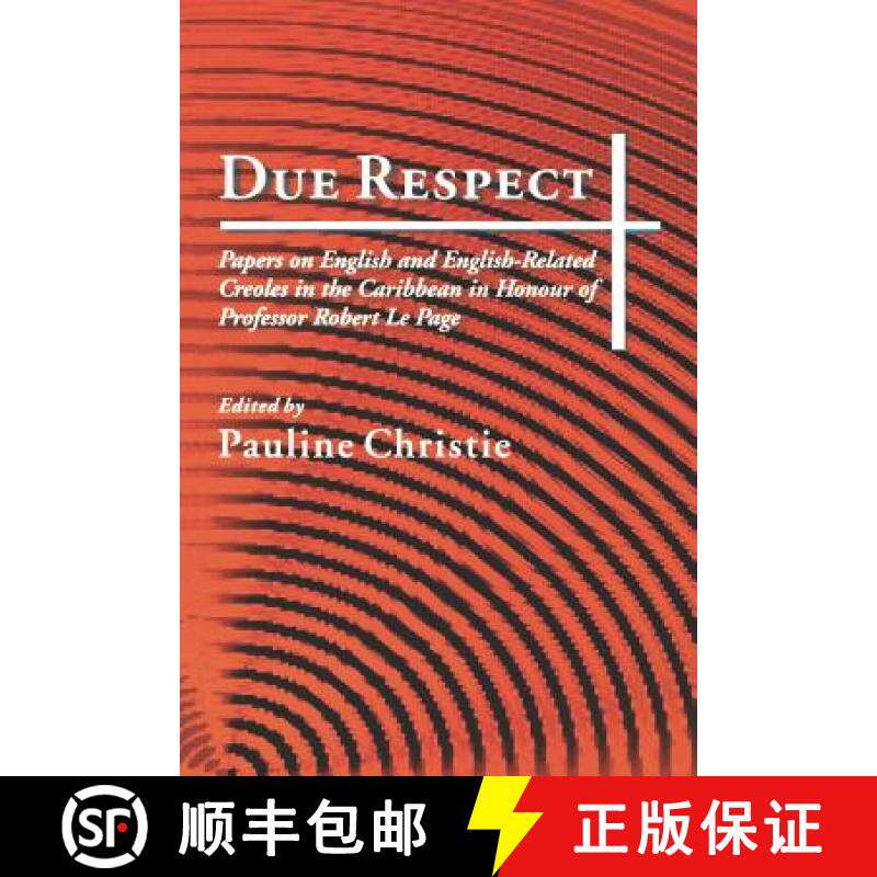 预订 Due Respect: Essays on English and English-Related Creoles in the Caribbean in Honour of Profess... [9789766401054]