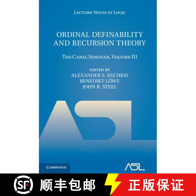 【3-4周达】Ordinal Definability and Recursion Theory: The Cabal Seminar, Volume III - Ordinal Definab... [9781107033405]