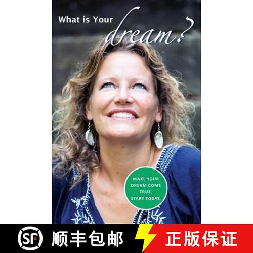 【3-4周达】What is Your Dream?: Make your dream come true. Start today. [9789065237026]