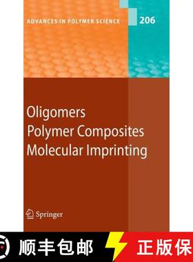 【3-4周达】Oligomers - Polymer Composites  -Molecular Imprinting [9783540468295]